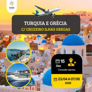 TURQUIA E GRÉCIA C/ CRUZEIRO ILHAS GREGAS - ESSENCIAL E MEMORÁVEL